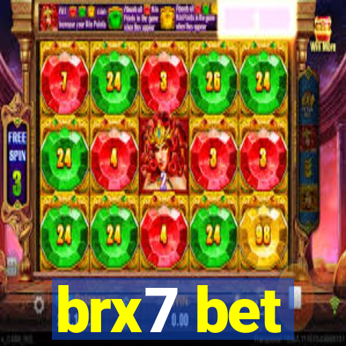 brx7 bet